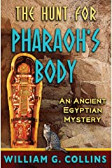 The Hunt for Pharaoh's Body: An Ancient Egyptian Mystery